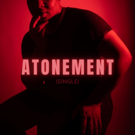 Atonement (Single) | Boomplay Music