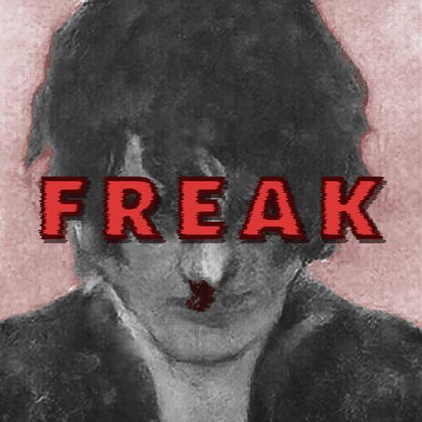 FREAK | Boomplay Music