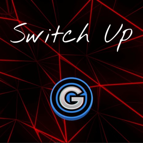 Switch Up | Boomplay Music