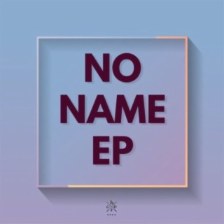 No Name Ep