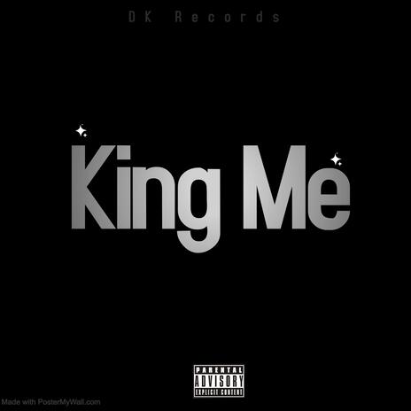 King Me | Boomplay Music