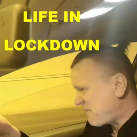 life in lockdown