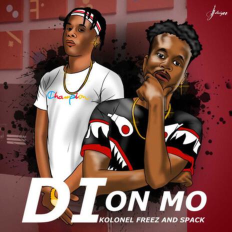 Di on mo ft. Spack | Boomplay Music