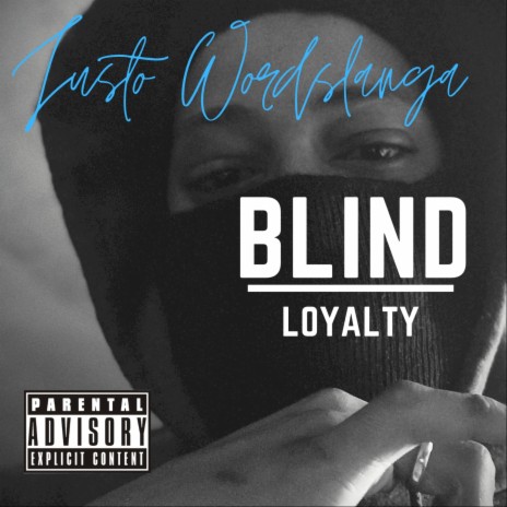 Blind Loyalty ft. Zach Sutton