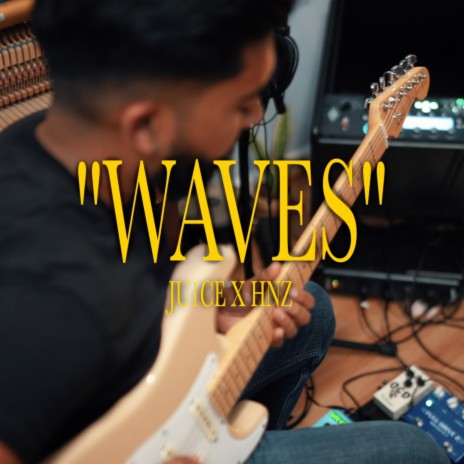 WAVES ft. HNZ | Boomplay Music