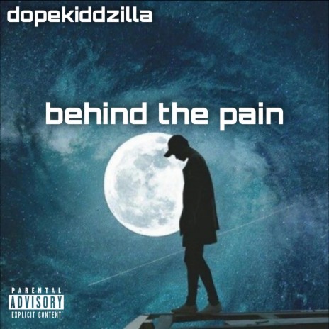 dopekiddzilla (Behind the pain)