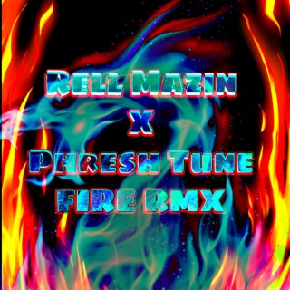 Fire RMX