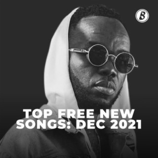Top Free New Songs - Dec 2021