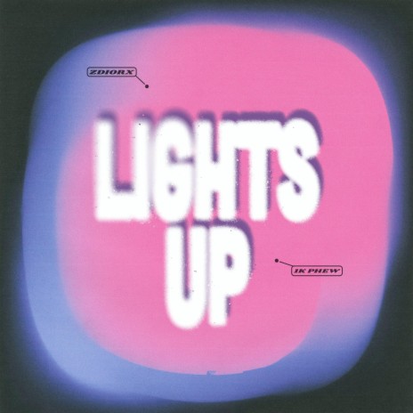 Lights up ft. 1K Phew | Boomplay Music