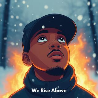 We Rise Above