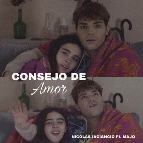 Consejo de Amor ft. Majo | Boomplay Music