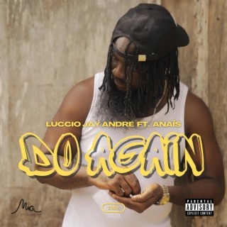 Do Again ft. Anaïs lyrics | Boomplay Music