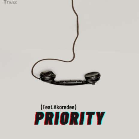 Priority ft. Akoredee | Boomplay Music