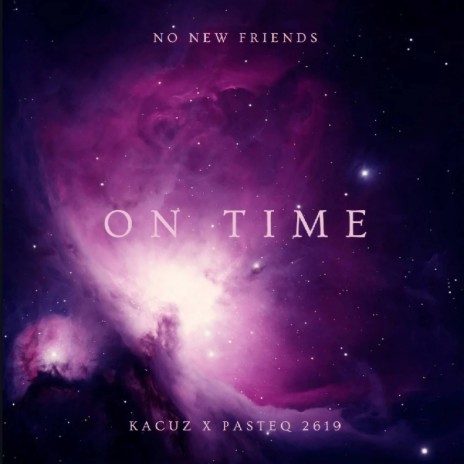 On Time ft. Pasteq 2619 | Boomplay Music