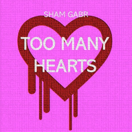 Too many hearts | Boomplay Music