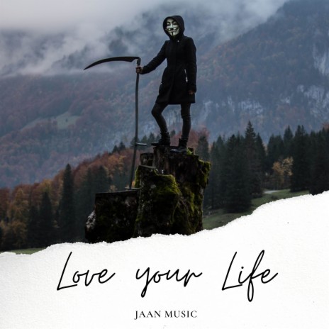 Love Your Life | Boomplay Music