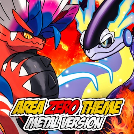 Pokémon Scarlet/Violet (Area Zero Theme) (Metal Version) | Boomplay Music