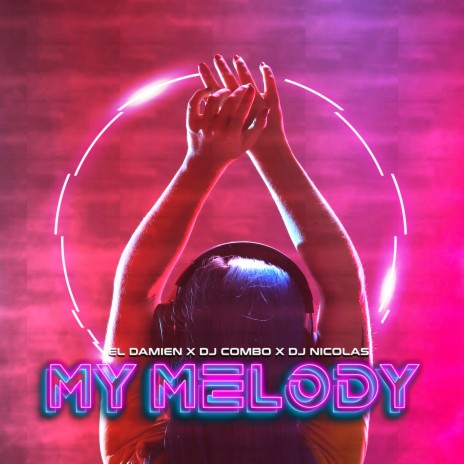 My Melody (Extended Mix) ft. DJ Combo & DJ Nicolas | Boomplay Music