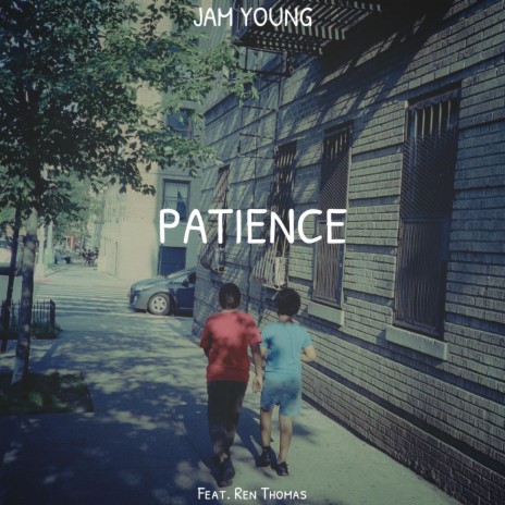 Patience ft. Ren Thomas | Boomplay Music