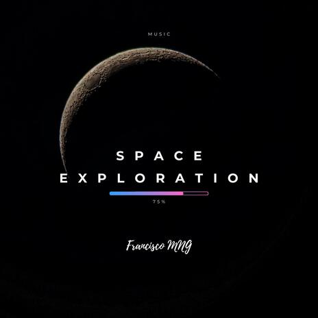 Space Exploration | Boomplay Music