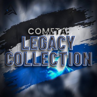 Cometa: Legacy Collection