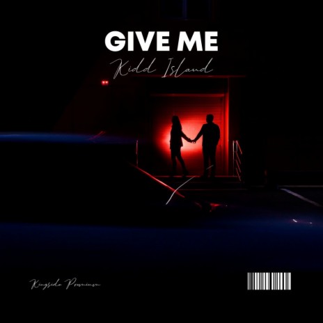 Give Me | Boomplay Music