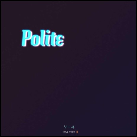 Polite | Boomplay Music