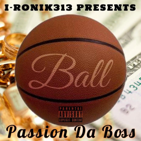 Ball ft. Passion Da Boss | Boomplay Music