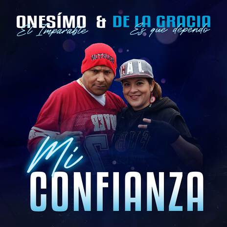 Mi confianza ft. De la Gracia | Boomplay Music