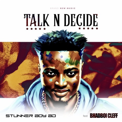 Talk N Decide ft. Bhadboi Cleff | Boomplay Music