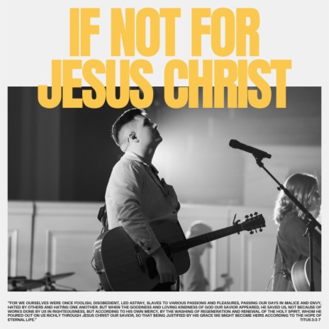 If Not For Jesus Christ | Boomplay Music