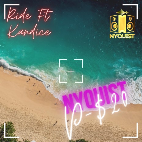 Ride ft. Kandice & Nyquist | Boomplay Music