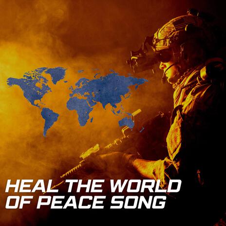 Heal the World of Peace | Boomplay Music