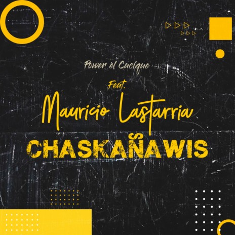Chaskañawis ft. Mauricio Lastarria