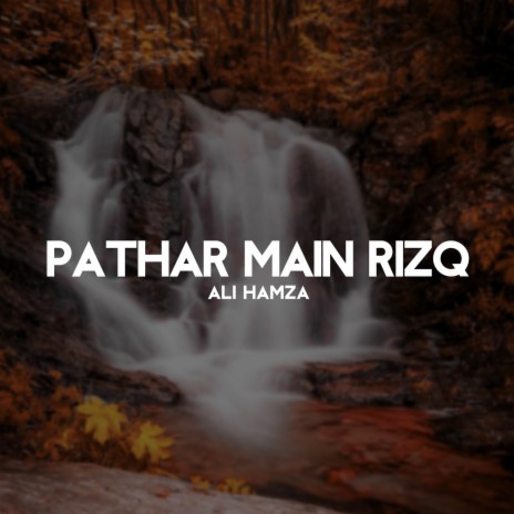 Pathar Main Rizq | Boomplay Music