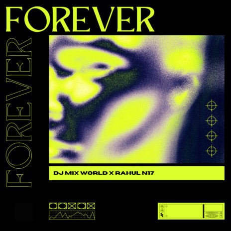 Forever ft. Rahul N17 | Boomplay Music