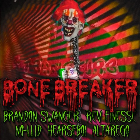 STRANGEJRB Bone Breaker ft. Brandon Swanger, Official Hearseboi, No-lliD & AltarEgo | Boomplay Music