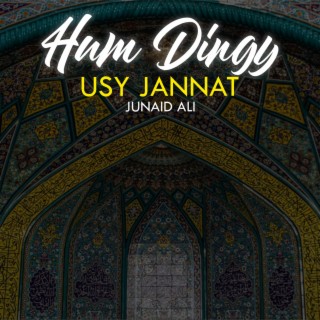 Hum Dingy Usy Jannat