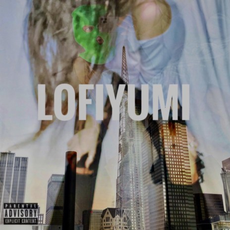 LOFIYUMI | Boomplay Music