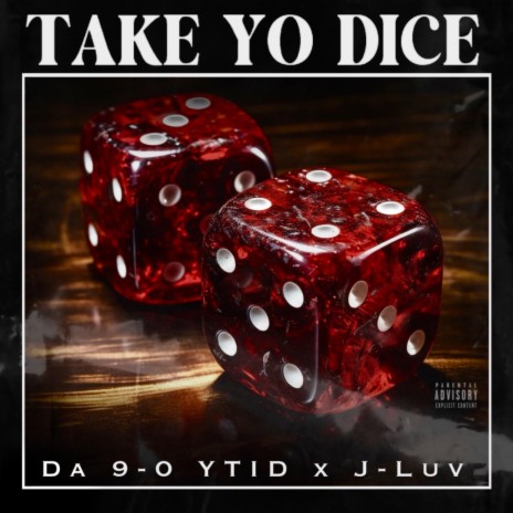 Take Yo Dice ft. J-Luv | Boomplay Music