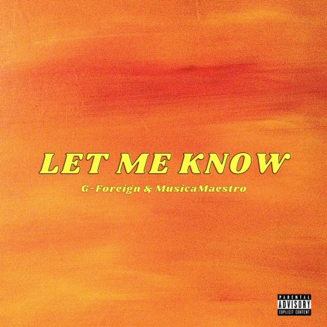 Let Me Know ft. MM | Boomplay Music