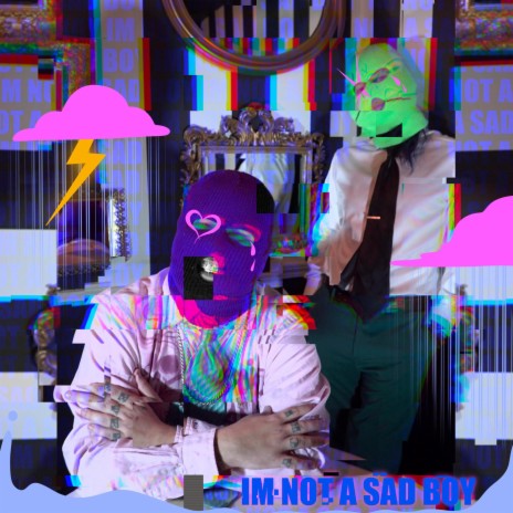 im not a sad boy | Boomplay Music