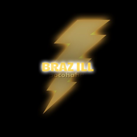BRAZILL | Boomplay Music