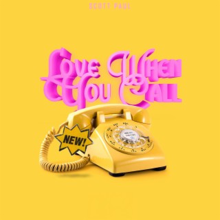 Love When You Call (Radio Edit)