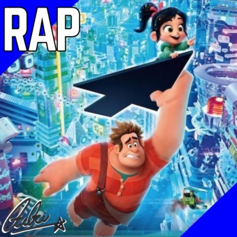 Rap de Ralph el Demoledor 2: Wifi Ralph | Boomplay Music