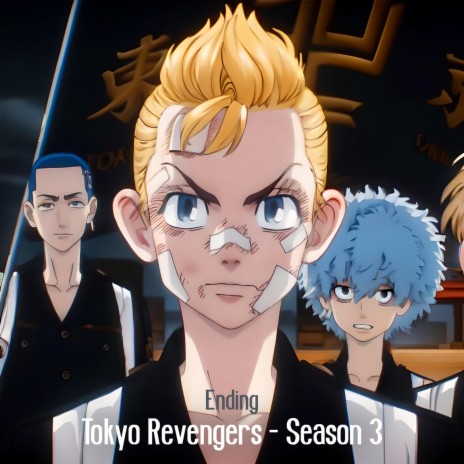 Tokyo Revengers Season 3 (Ending | Say My Name)