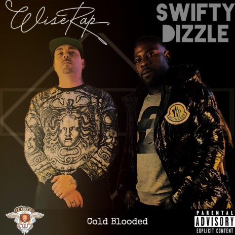 Cold Blooded ft. E~Ratic Beats & Swifty Dizzle