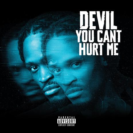 Devil You Cant Hurt Me | Boomplay Music