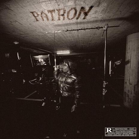 PATRON | Boomplay Music