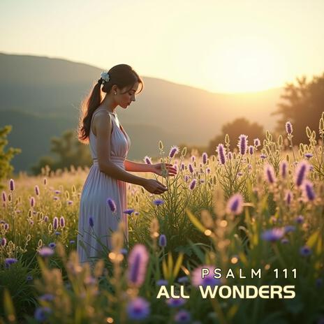 All Wonders (Psalm 111) | Boomplay Music